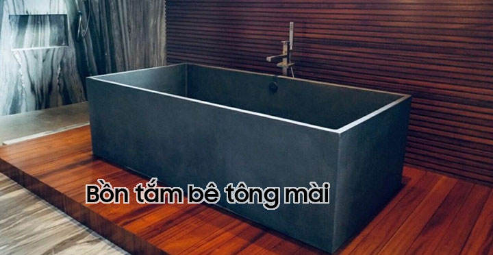 Bồn tắm bê tông mài