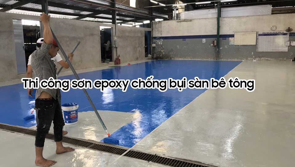 Sơn epoxy chống bụi sàn bê tông