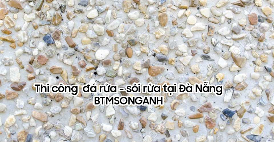 Thi công đá rửa tại Đà Nẵng