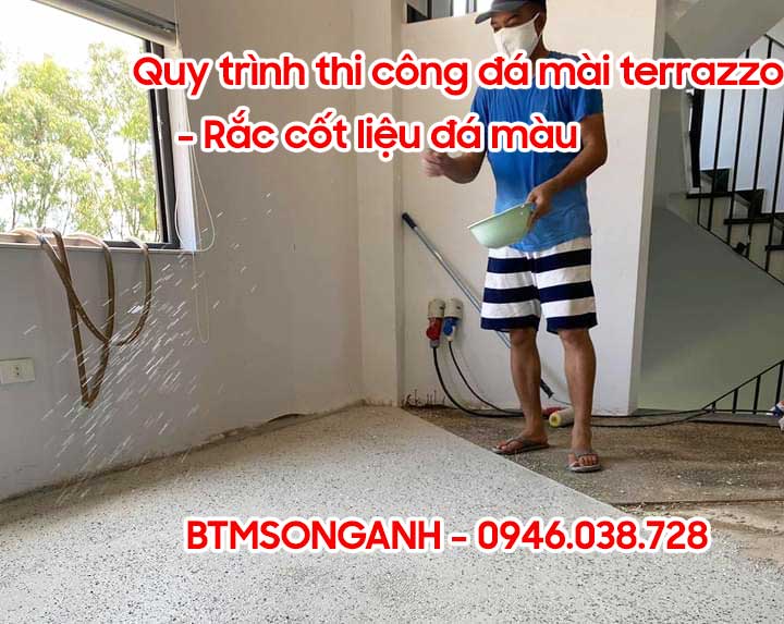 Quy trình thi công sàn đá mài terrazzo - rắc cốt liệu đá màu