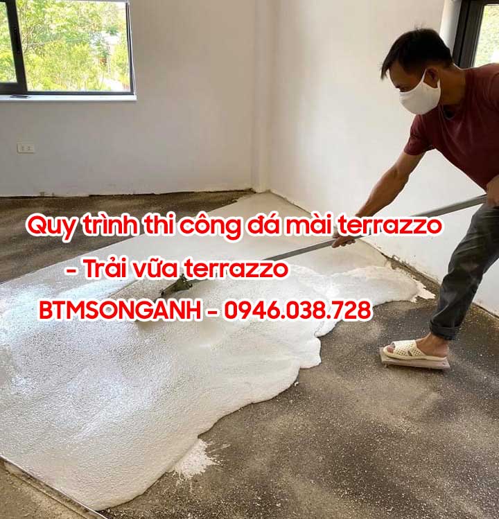 Quy trình thi công đá mài terrazzo - san phẳng vữa