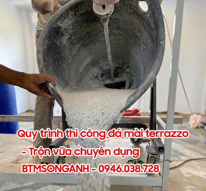 Quy trình thi công sàn đá mài terrazzo - trộn vữa