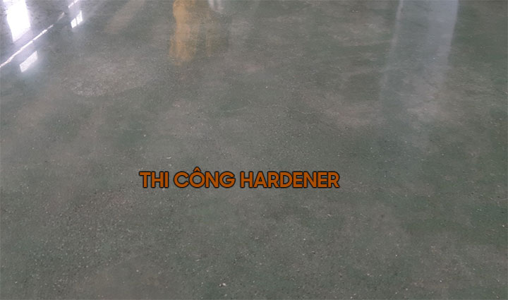 Thi công hardener